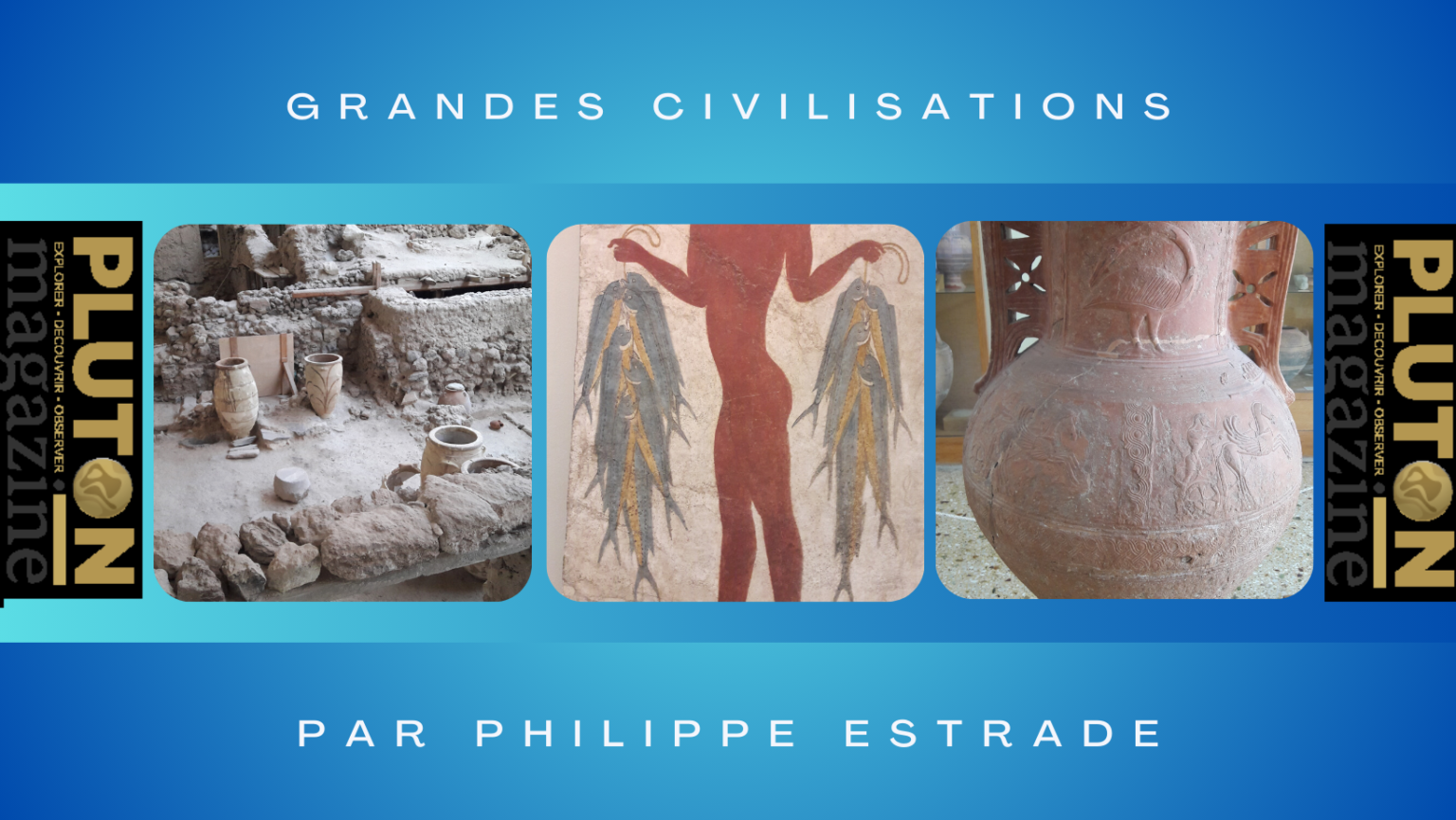 GRANDES CIVILISATIONS LA CULTURE MINOENNE BERCEAU DES CIVILISATIONS