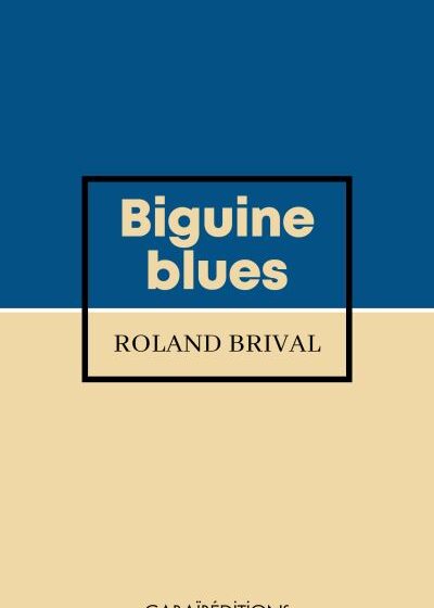 Roland Brival. Biguine Blues