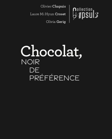 . Chapuis-Croset-Gerig. Chocolat noir de préférence